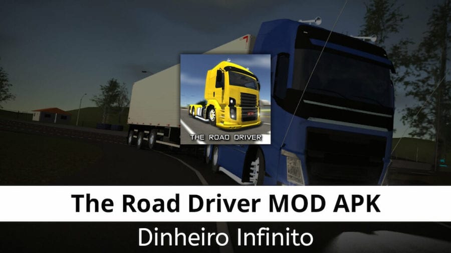ᐉ The Road Driver Dinheiro Infinito Apk Mod: Atualizado 2023